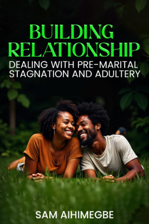 BUILDING RELATIONSHIP DEALING WITH PRE-MARITAL STAGNATION